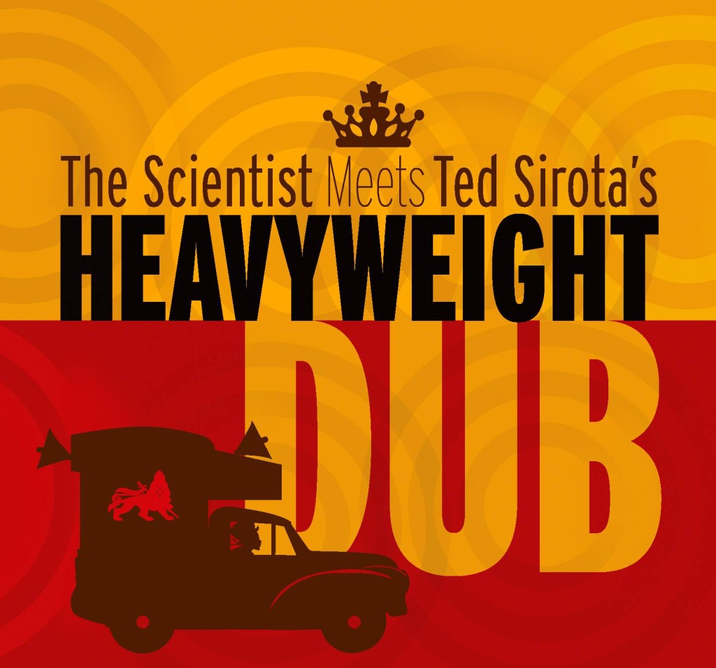 Ted Sirota's Heavyweight Dub